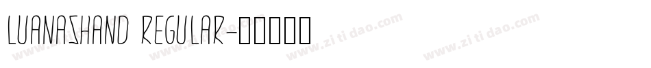 LuanasHand Regular字体转换